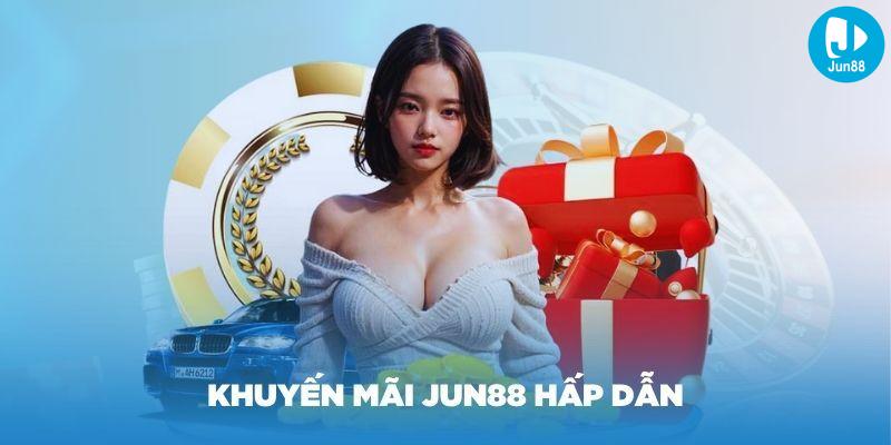 Giới thiệu khuyến mãi tại Jun88